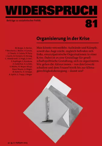 Widerspruch-Heft 81: Organisierung in der Krise